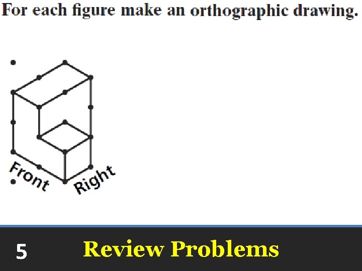 5 Review Problems 