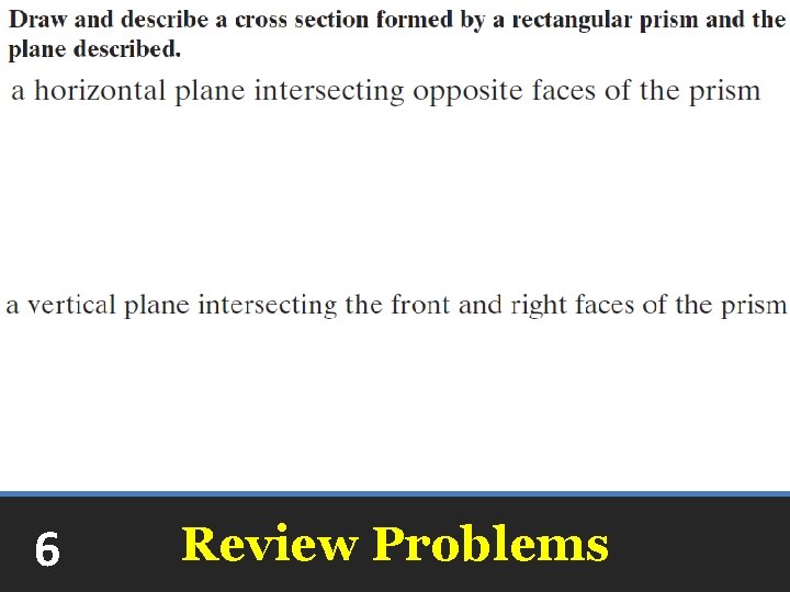 6 Review Problems 