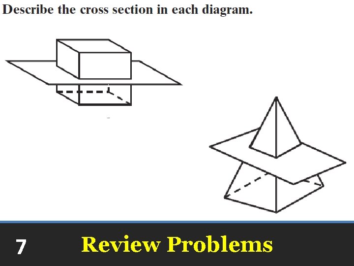 7 Review Problems 