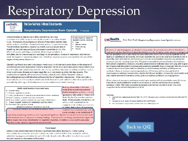 Respiratory Depression Back to Q#2 