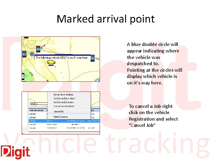 Marked arrival point A blue double circle will appear indicating where the vehicle was