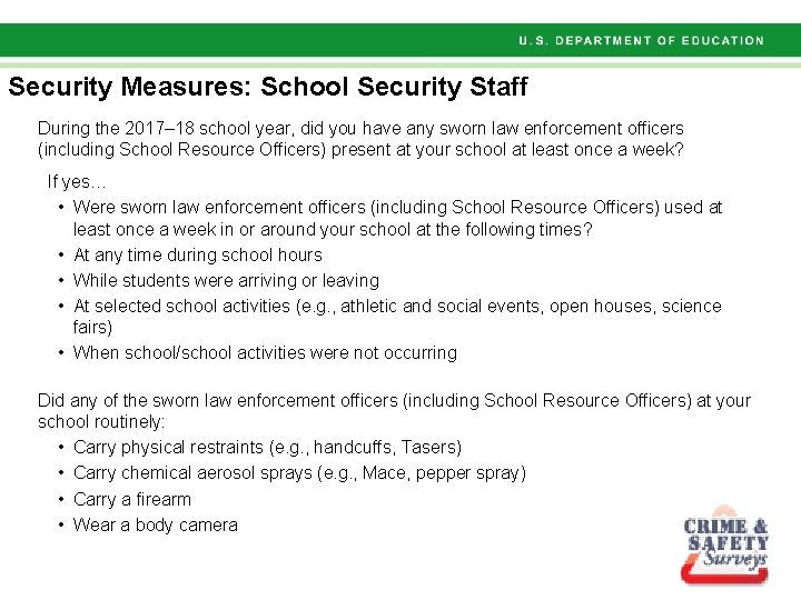 Security Measures: School Security Staff During the 2017– 18 school year, did you have Security Measures: School Security Staff During the 2017– 18 school year, did you have