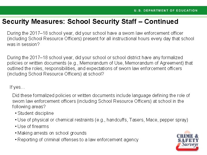 Security Measures: School Security Staff – Continued During the 2017– 18 school year, did Security Measures: School Security Staff – Continued During the 2017– 18 school year, did