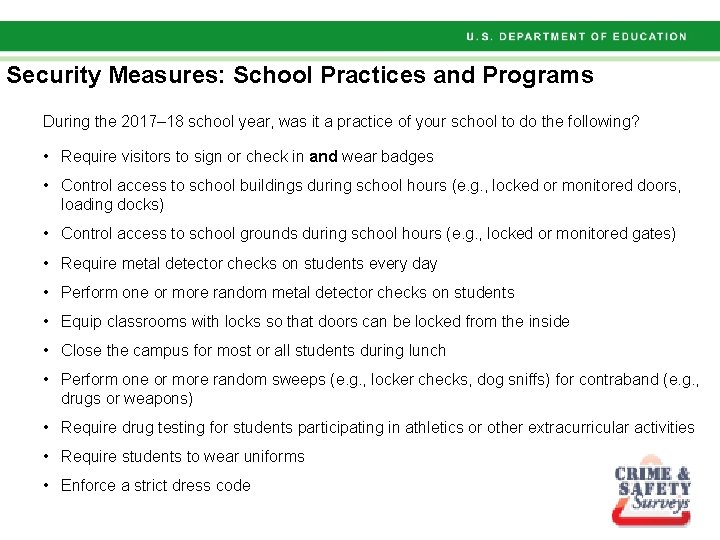 Security Measures: School Practices and Programs During the 2017– 18 school year, was it Security Measures: School Practices and Programs During the 2017– 18 school year, was it