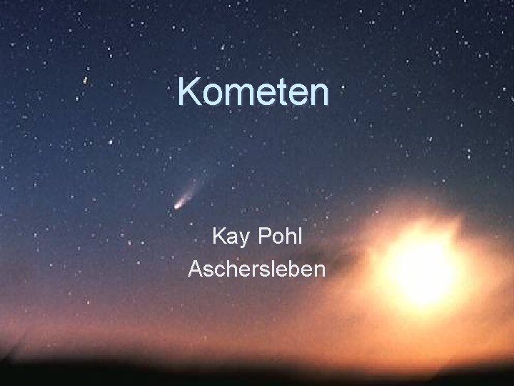 Kometen Kay Pohl Aschersleben 