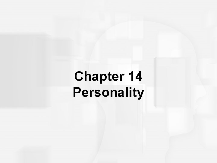 Chapter 14 Personality 