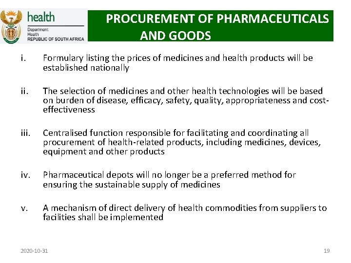 PROCUREMENT OF PHARMACEUTICALS AND GOODS i. Formulary listing the prices of medicines and health