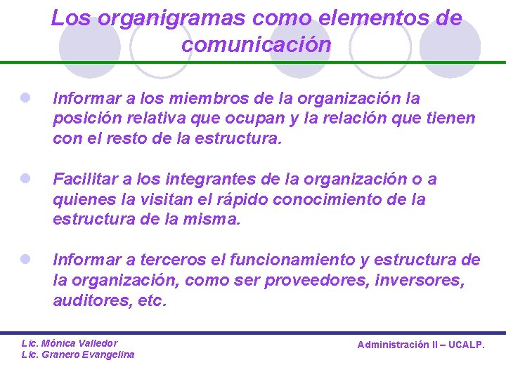 Los organigramas como elementos de comunicación l Informar a los miembros de la organización