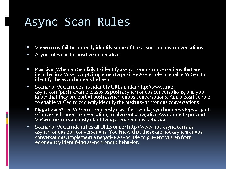 Async Scan Rules Vu. Gen may fail to correctly identify some of the asynchronous