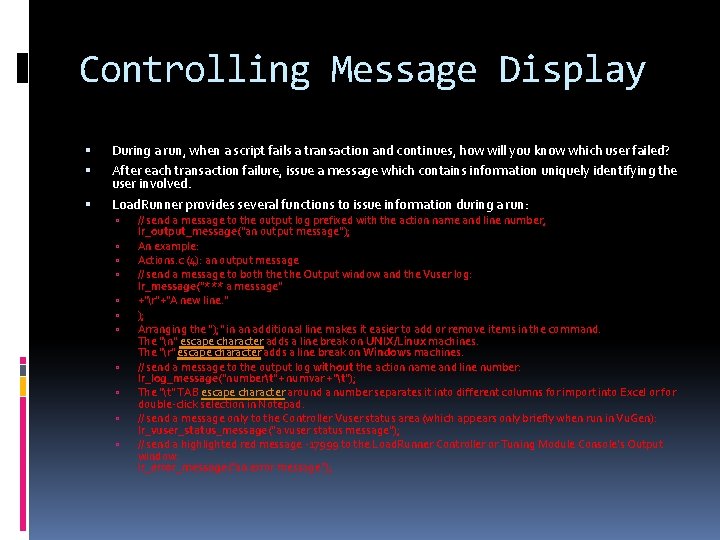 Controlling Message Display During a run, when a script fails a transaction and continues,