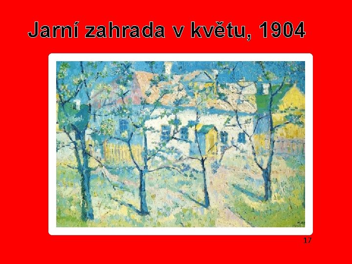 Jarní zahrada v květu, 1904 17 Jarní zahrada v květu, 1904 17
