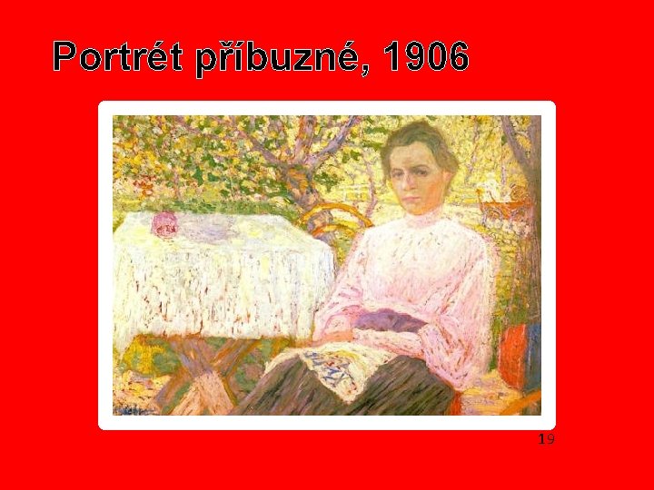 Portrét příbuzné, 1906 19 