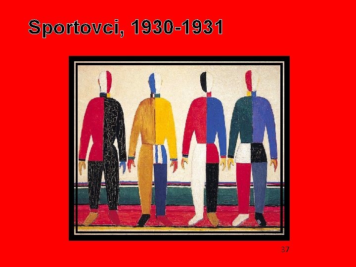 Sportovci, 1930 -1931 37 