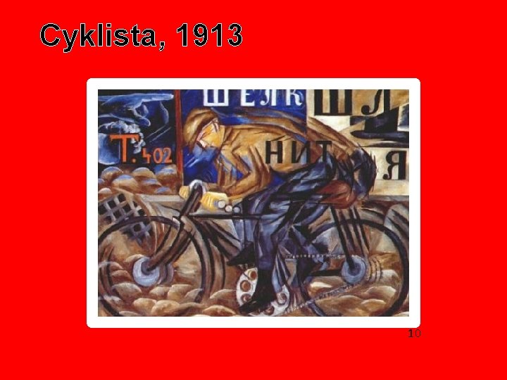  Cyklista, 1913 10 