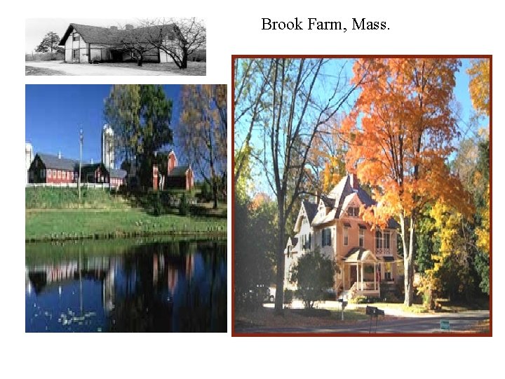 Brook Farm, Mass. 