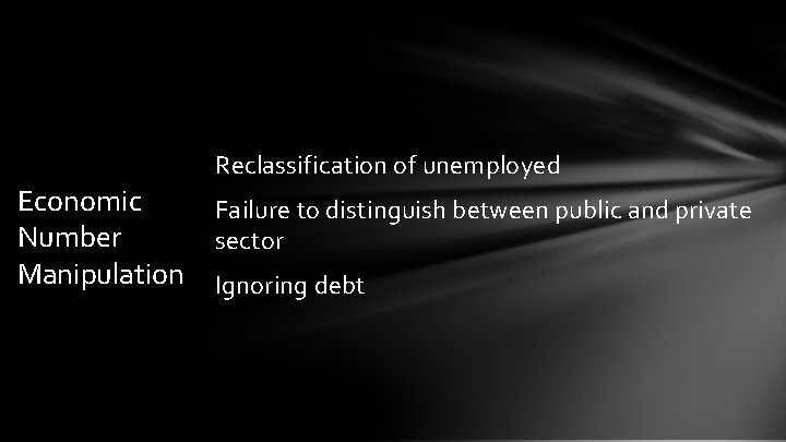 Reclassification of unemployed Economic Number Manipulation Failure to distinguish between public and private sector