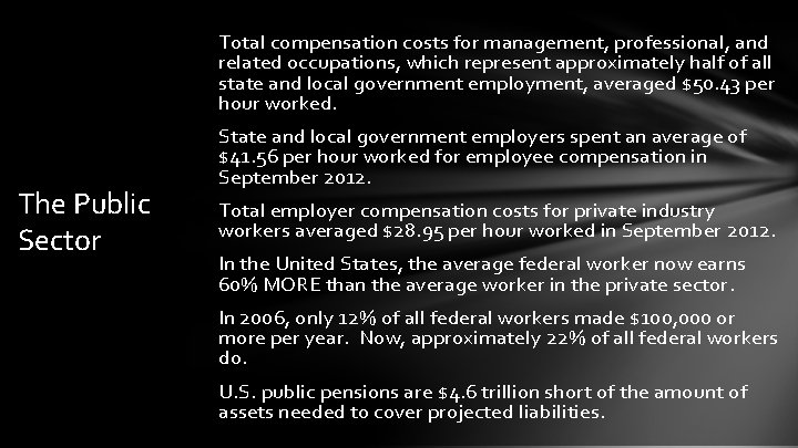 Total compensation costs for management, professional, and related occupations, which represent approximately half of