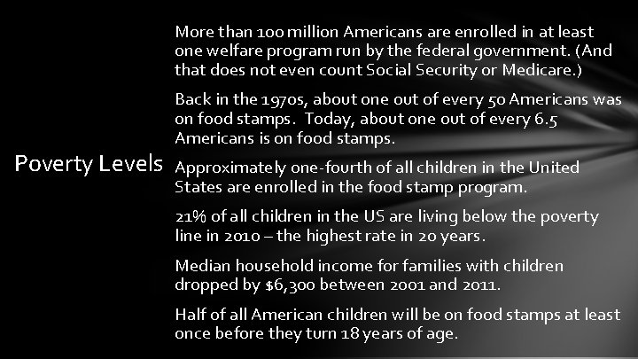 More than 100 million Americans are enrolled in at least one welfare program run