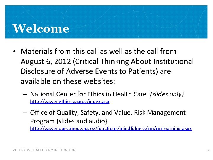 Welcome • Materials from this call as well as the call from August 6,