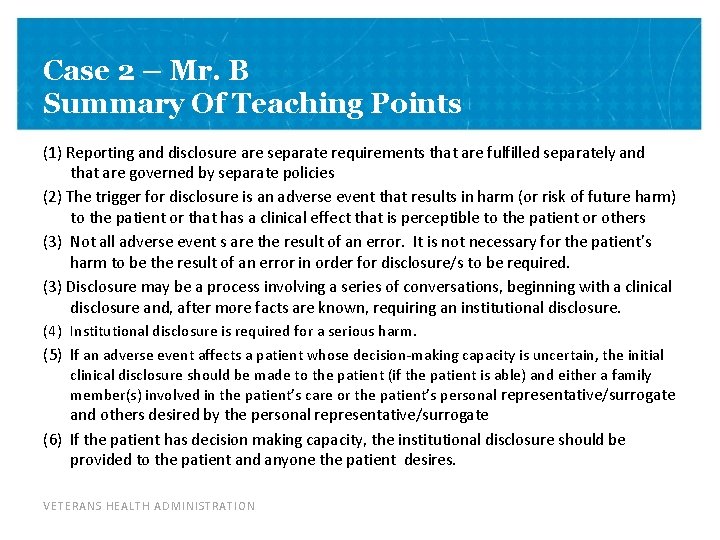 Case 2 – Mr. B Summary Of Teaching Points (1) Reporting and disclosure are