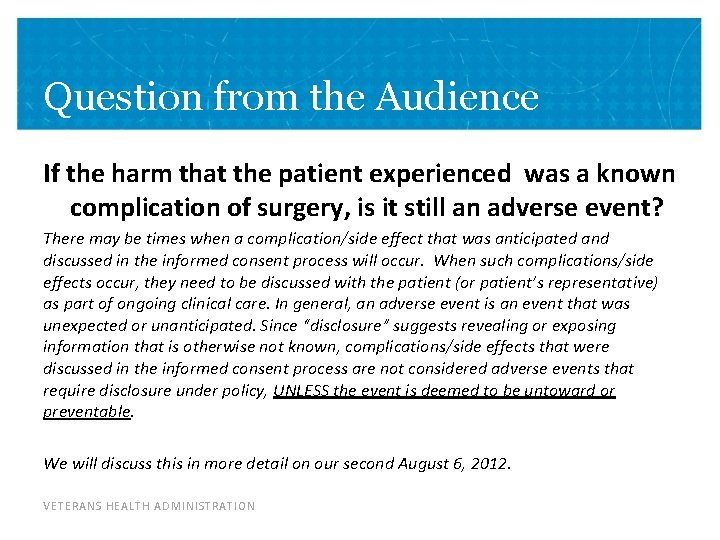 Question from the Audience If the harm that the patient experienced was a known