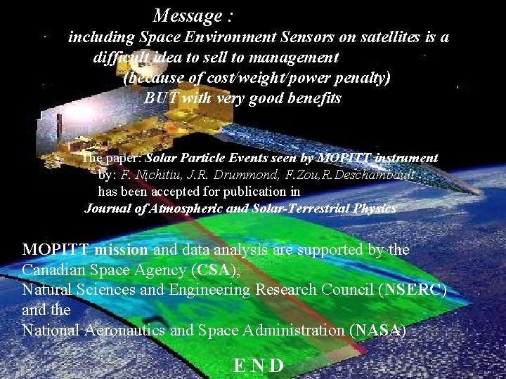 Message : including Space Environment Sensors on satellites is a difficult idea to sell Message : including Space Environment Sensors on satellites is a difficult idea to sell