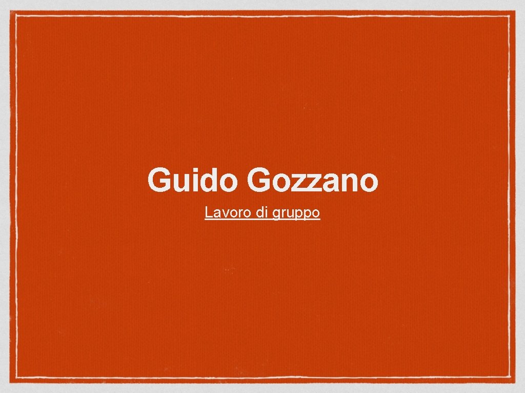 Guido Gozzano Lavoro di gruppo 