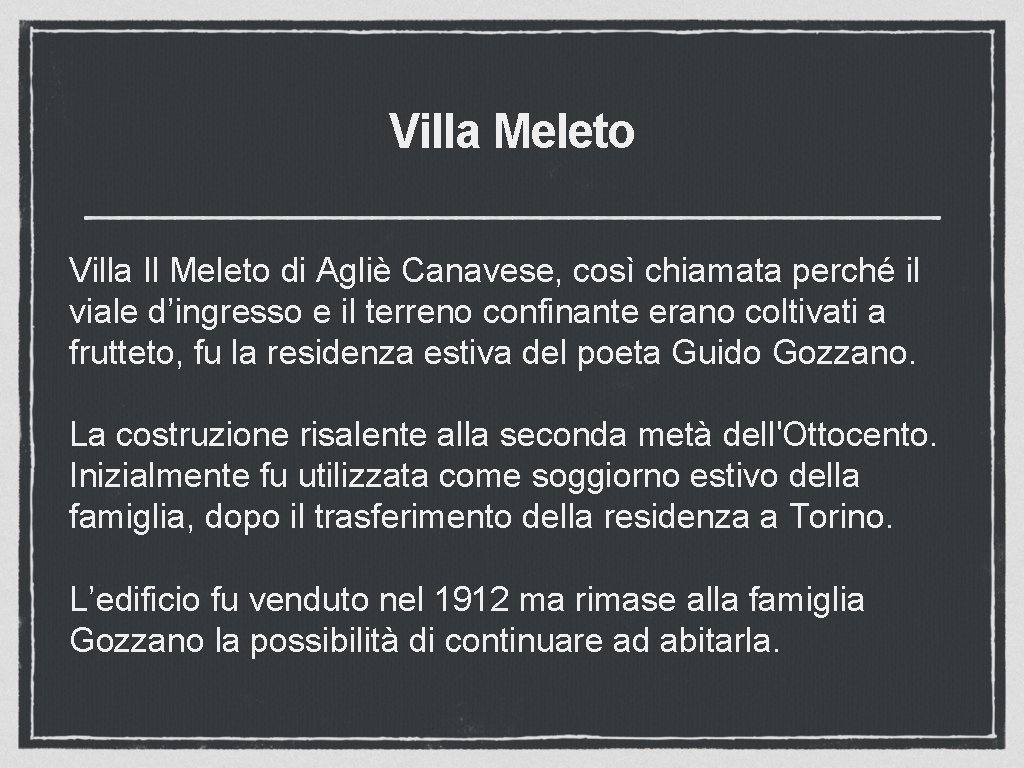 Villa Meleto Villa Il Meleto di Agliè Canavese, così chiamata perché il viale d’ingresso