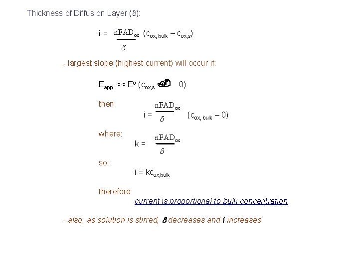 Thickness of Diffusion Layer (d): i = n. FADox (cox, bulk – cox, s)