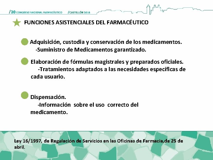 FUNCIONES ASISTENCIALES DEL FARMACÉUTICO Adquisición, custodia y conservación de los medicamentos. -Suministro de Medicamentos