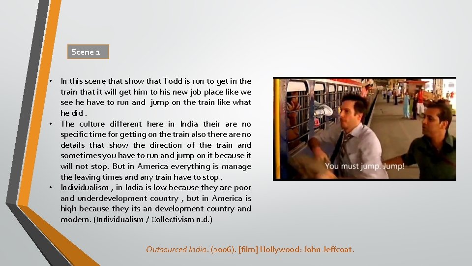 Scene 1 • In this scene that show that Todd is run to get