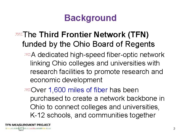 Background The Third Frontier Network (TFN) funded by the Ohio Board of Regents A