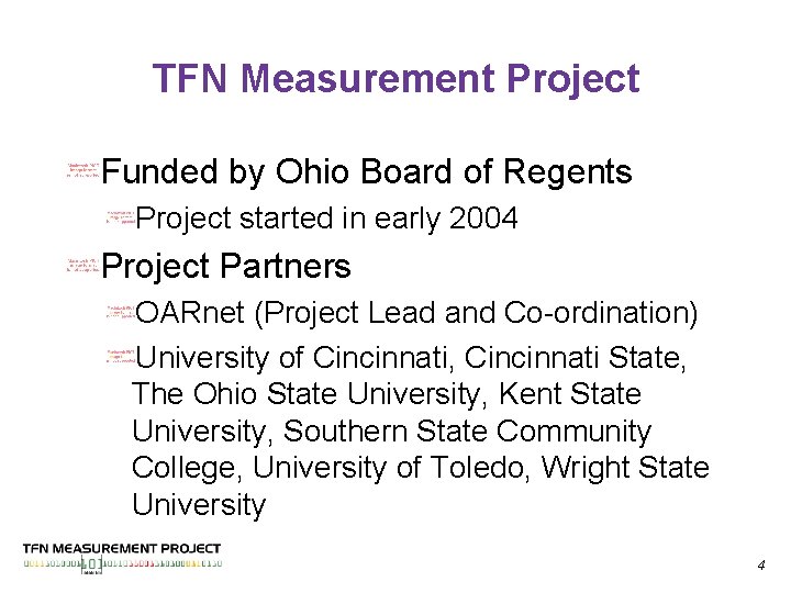 TFN Measurement Project Funded by Ohio Board of Regents Project started in early 2004