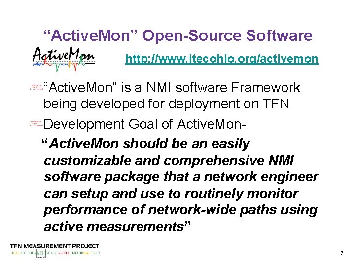 “Active. Mon” Open-Source Software http: //www. itecohio. org/activemon “Active. Mon” is a NMI software