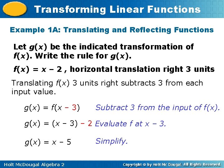 Transforming Linear Functions Example 1 A: Translating and Reflecting Functions Let g(x) be the