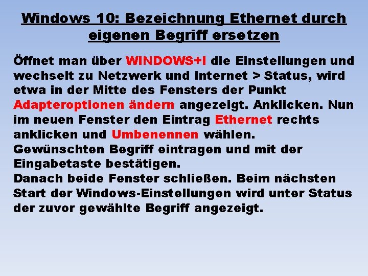 Windows 10: Bezeichnung Ethernet durch eigenen Begriff ersetzen Öffnet man über WINDOWS+I die Einstellungen