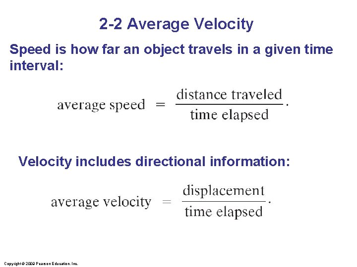 2 -2 Average Velocity Speed is how far an object travels in a given