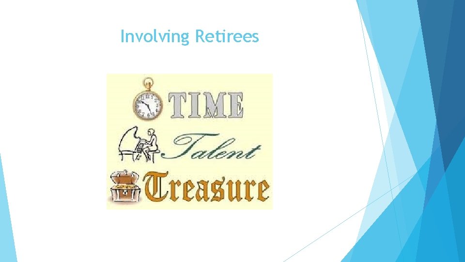 Involving Retirees 