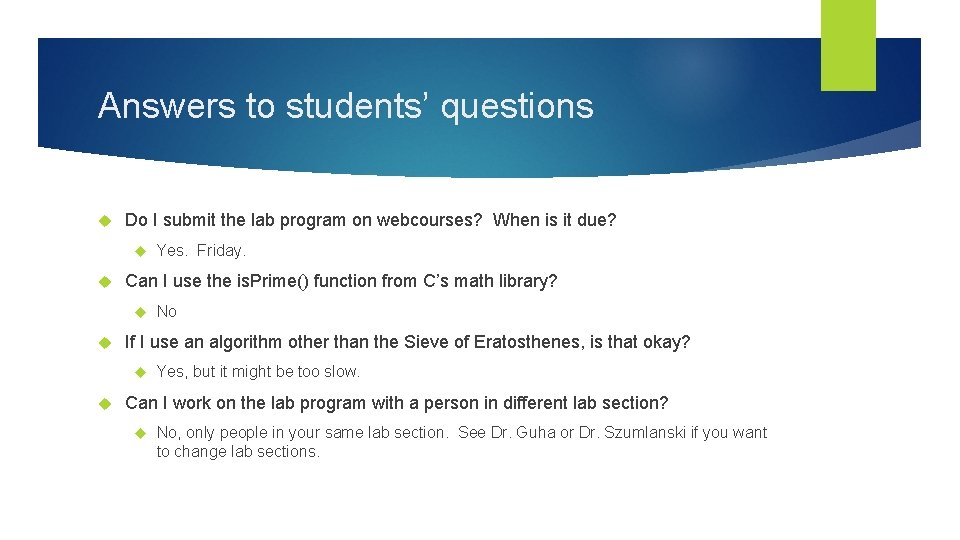 Answers to students’ questions Do I submit the lab program on webcourses? When is