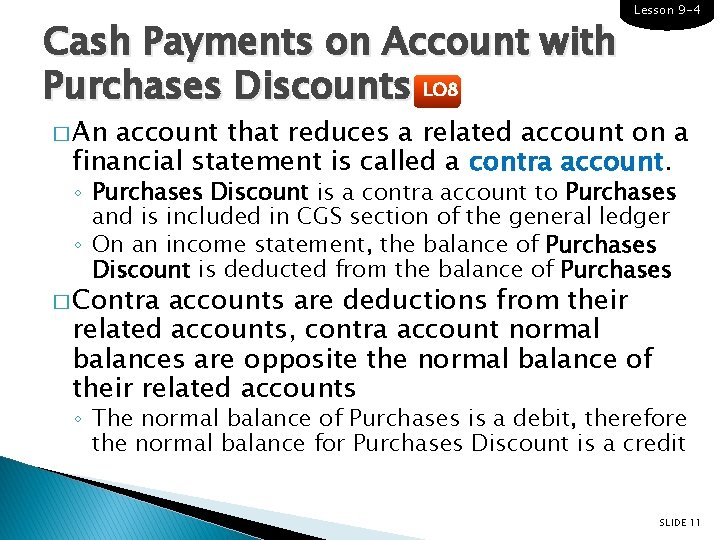 Cash Payments on Account with Purchases Discounts LO 8 Lesson 9 -4 � An