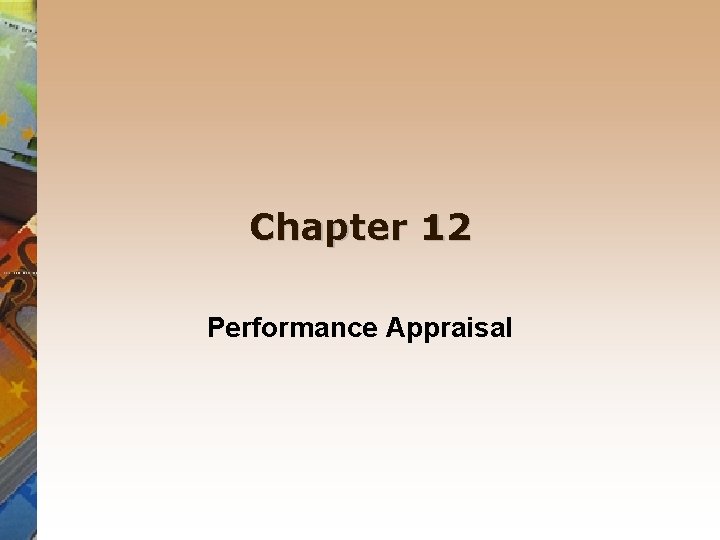 Chapter 12 Performance Appraisal 