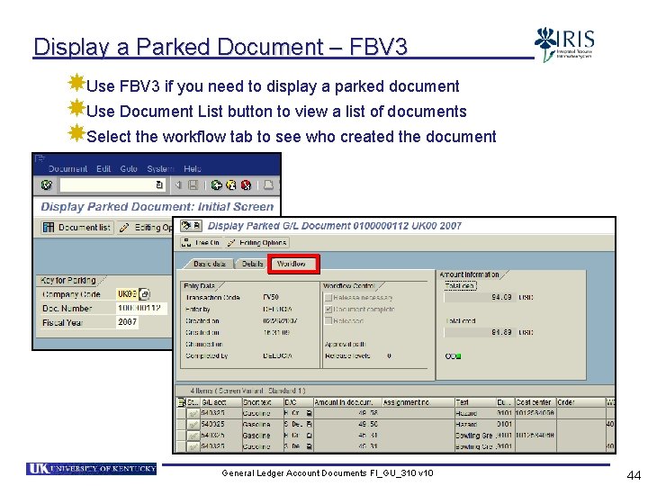 Display a Parked Document – FBV 3 Use FBV 3 if you need to