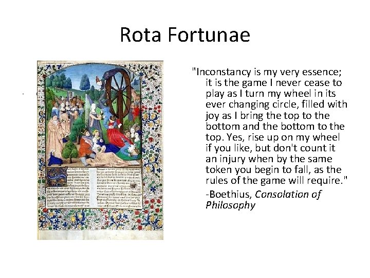 Rota Fortunae • Fr "Inconstancy is my very essence; it is the game I