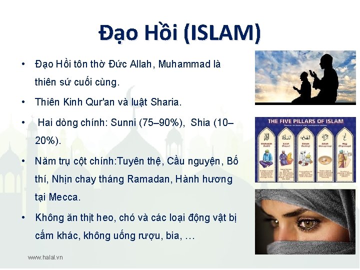 Đạo Hồi (ISLAM) • Đạo Hồi tôn thờ Đức Allah, Muhammad là thiên sứ