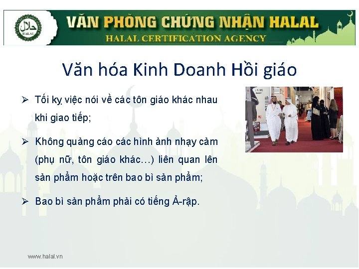 Văn hóa Kinh Doanh Hồi giáo Ø Tối kỵ việc nói về các tôn