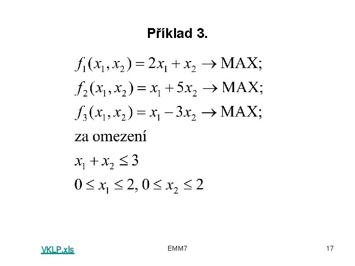 Příklad 3. VKLP. xls EMM 7 17 