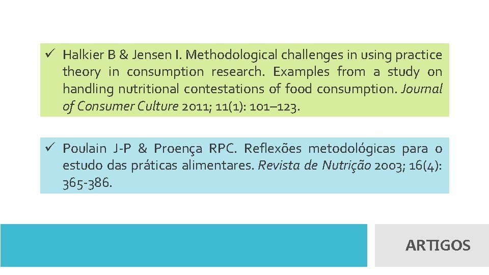 ü Halkier B & Jensen I. Methodological challenges in using practice theory in consumption