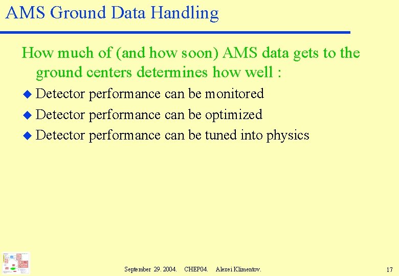 AMS Ground Data Handling How much of (and how soon) AMS data gets to