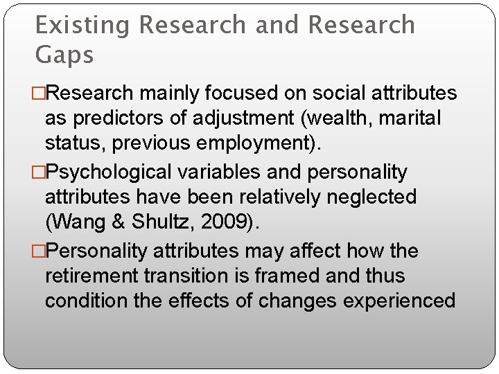 Existing Research and Research Gaps �Research mainly focused on social attributes as predictors of