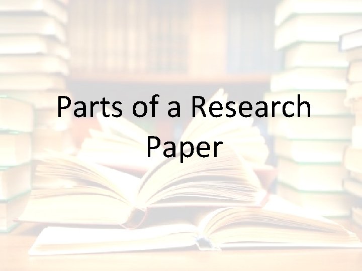 Parts of a Research Paper 